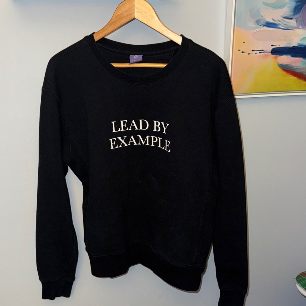 Sweatshirt with 'Lead By Example'